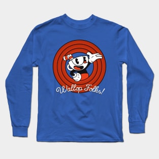 Wallop Folks! Long Sleeve T-Shirt